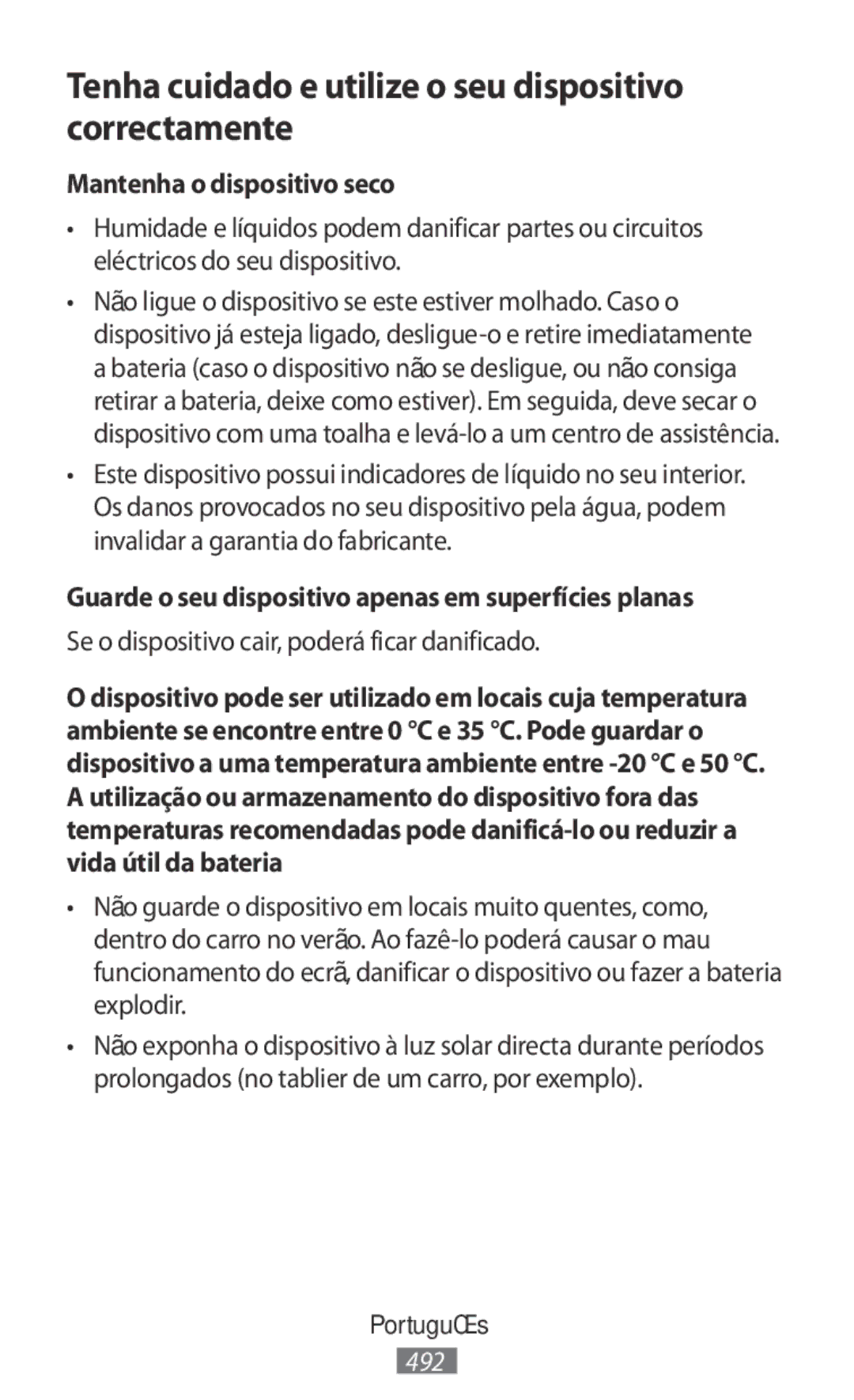 Samsung SM-R365NZKAPHE manual Tenha cuidado e utilize o seu dispositivo correctamente, Mantenha o dispositivo seco 