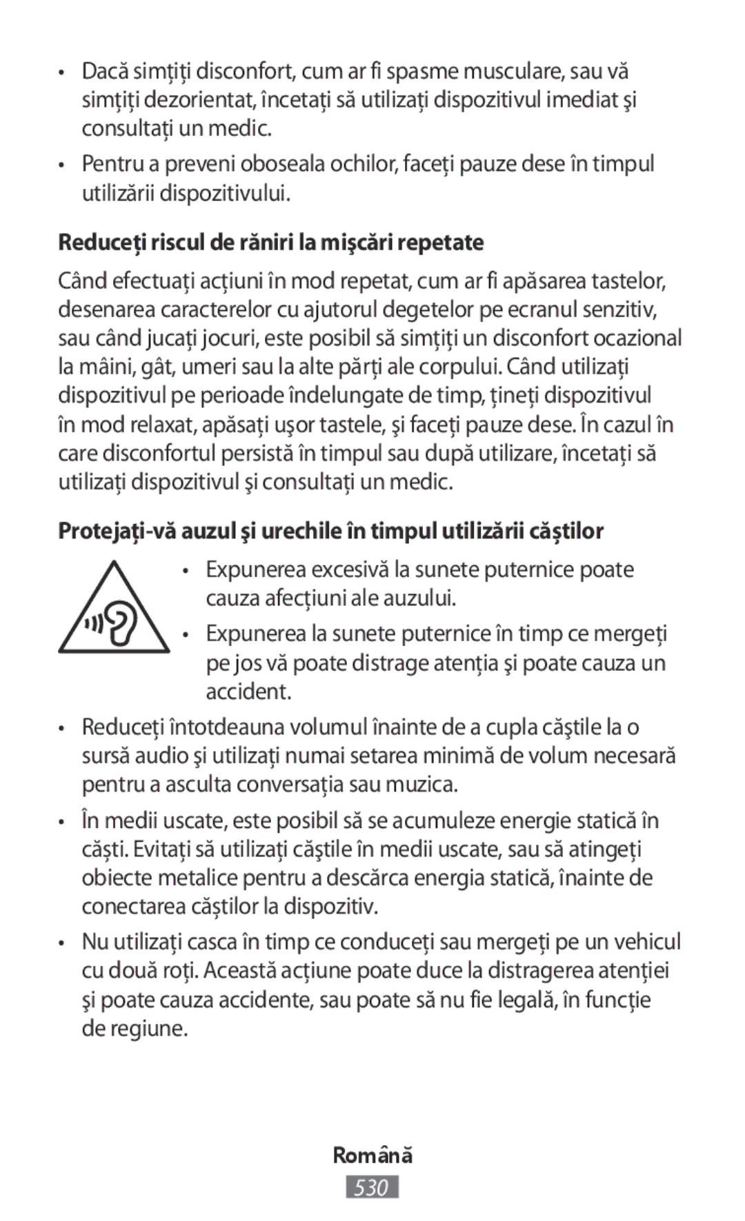 Samsung SM-R365NZRNNEE, SM-R365NZKADBT, SM-R365NZKNDBT, SM-R365NZRNDBT manual Reduceţi riscul de răniri la mişcări repetate 