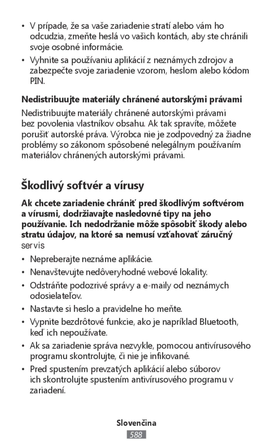 Samsung SM-R365NZKAPHE, SM-R365NZKADBT Škodlivý softvér a vírusy, Nedistribuujte materiály chránené autorskými právami 