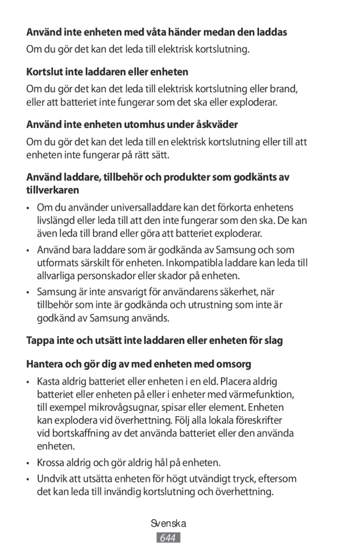 Samsung SM-R365NZKNXEF manual Använd inte enheten med våta händer medan den laddas, Kortslut inte laddaren eller enheten 