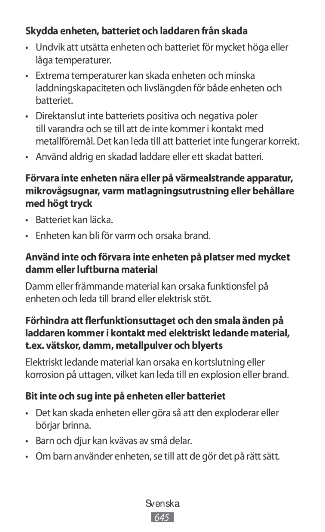 Samsung SM-R365NZKAXEF Skydda enheten, batteriet och laddaren från skada, Bit inte och sug inte på enheten eller batteriet 