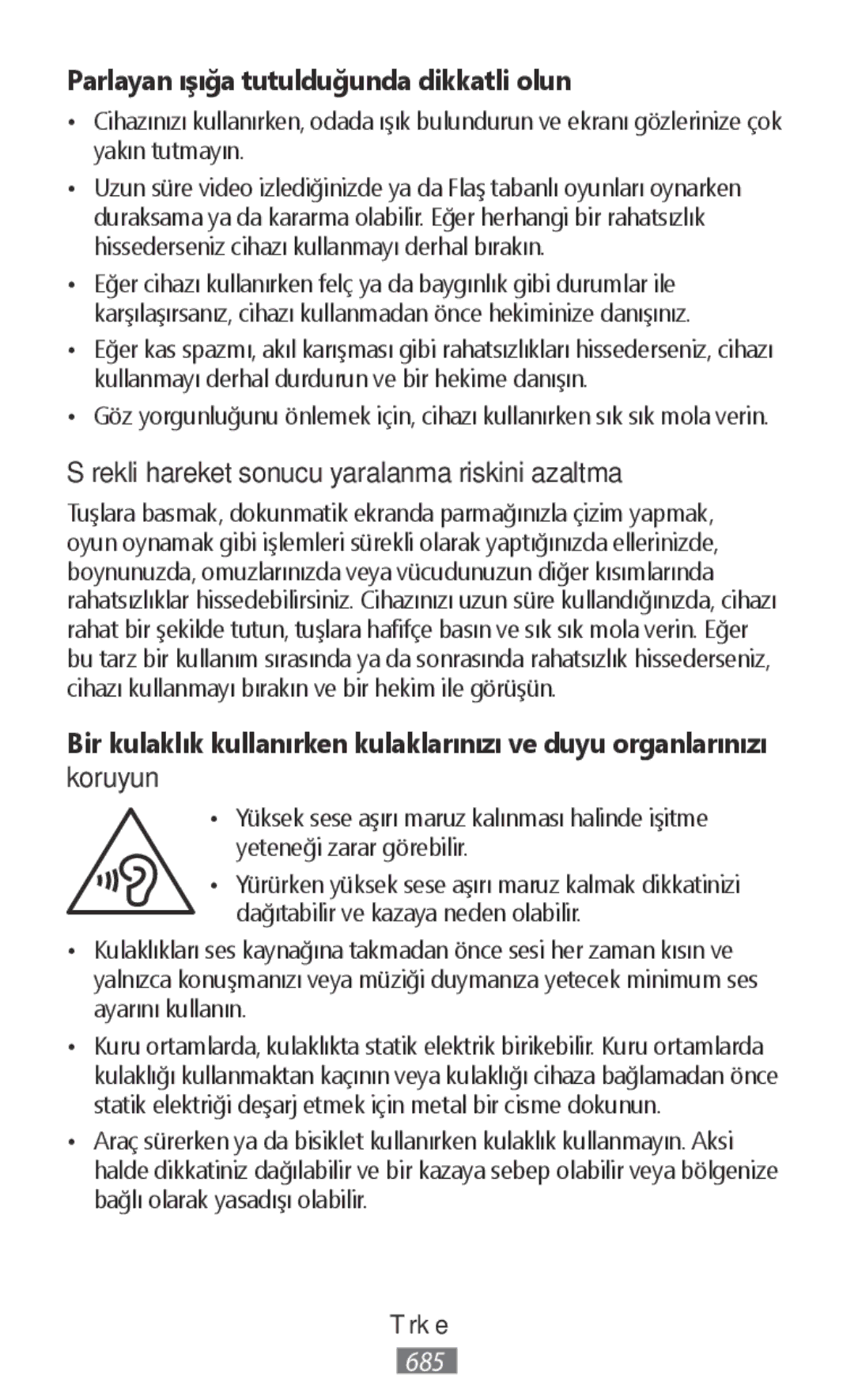 Samsung SM-R365NZKABGL manual Parlayan ışığa tutulduğunda dikkatli olun, Sürekli hareket sonucu yaralanma riskini azaltma 