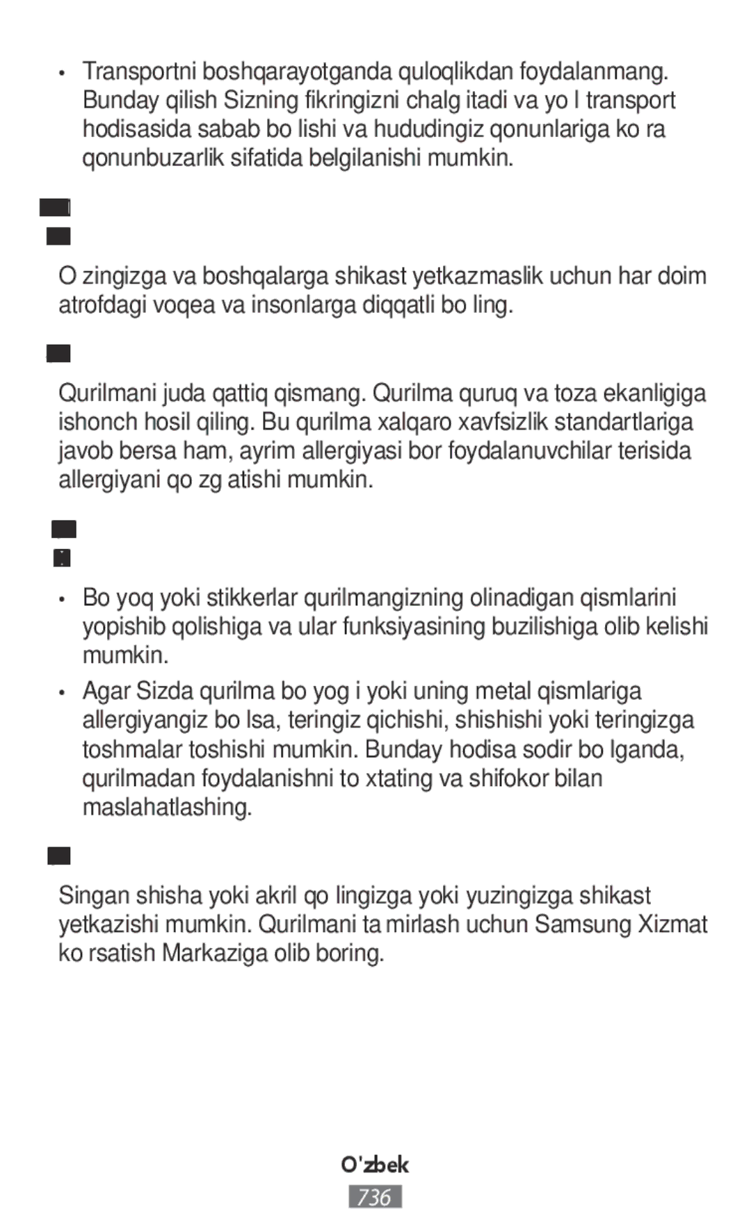 Samsung SM-R365NZKNDBT Qurilmani taqayotganda ehtiyot bo‘ling, Qurilma yorilgan yoki singan bo‘lsa, undan foydalanmang 