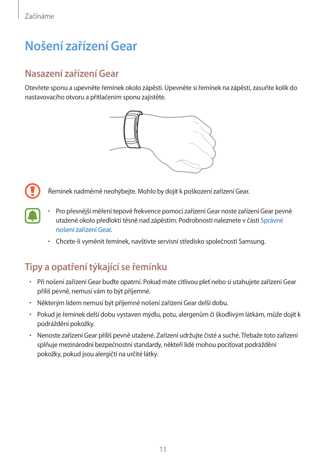 Samsung SM-R365NZRAXEZ, SM-R365NZKAXEZ Nošení zařízení Gear, Nasazení zařízení Gear, Tipy a opatření týkající se řemínku 
