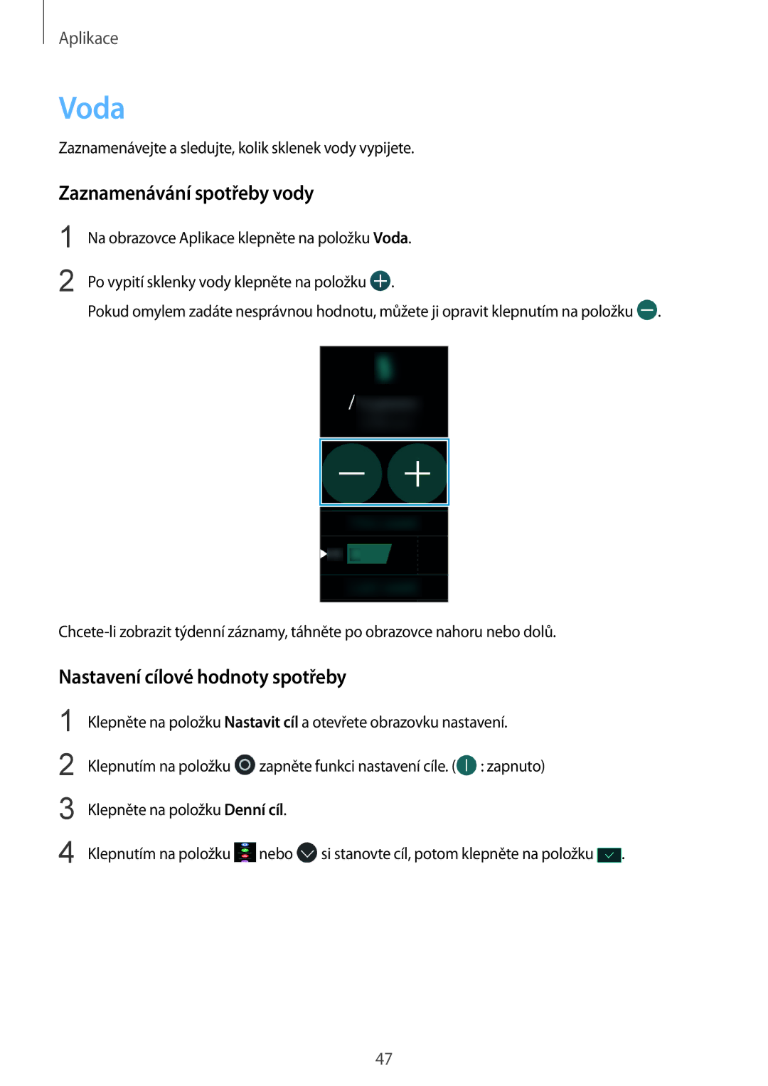 Samsung SM-R365NZRAXEZ, SM-R365NZKAXEZ manual Voda, Zaznamenávání spotřeby vody, Nastavení cílové hodnoty spotřeby 