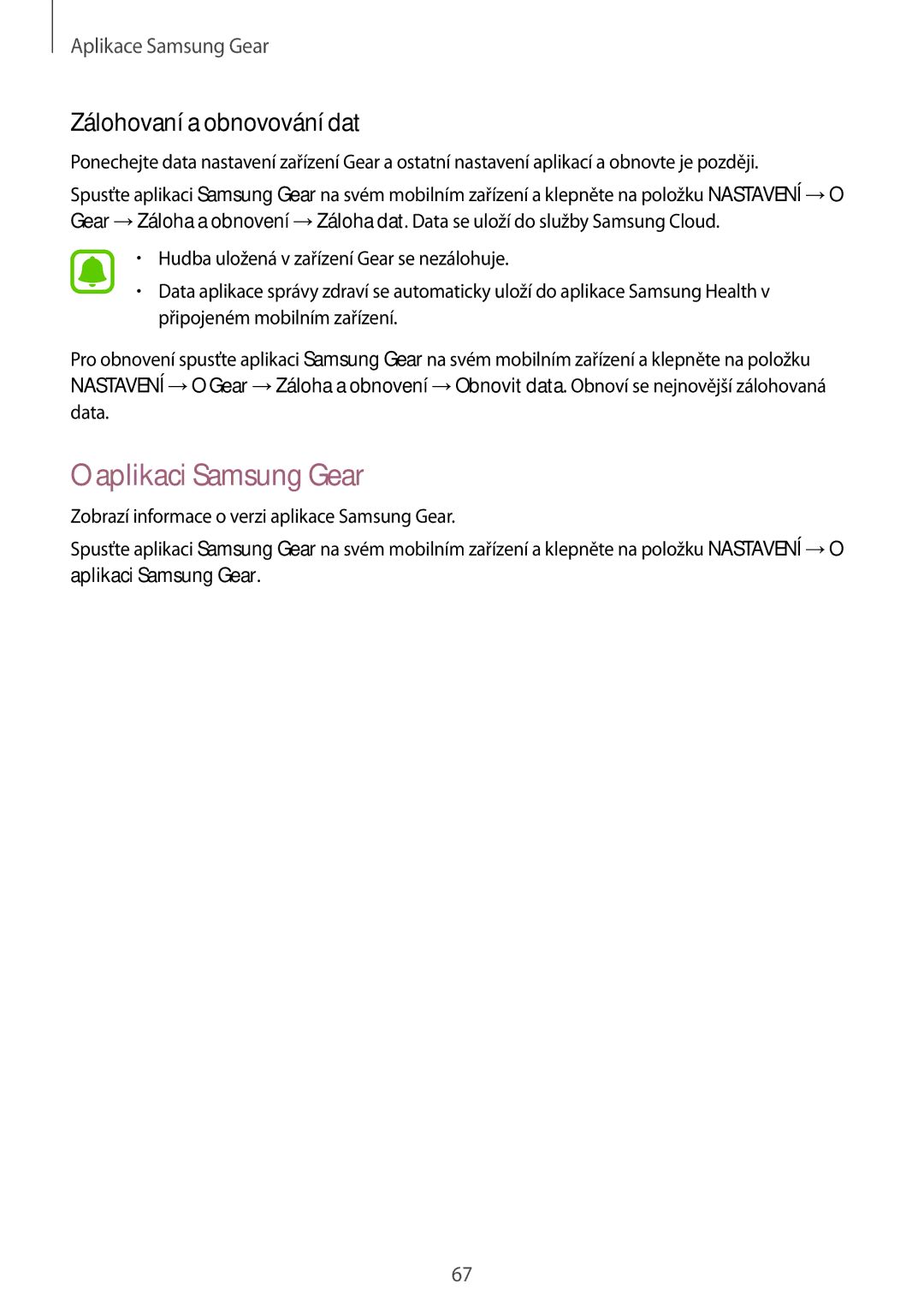 Samsung SM-R365NZRAXEZ, SM-R365NZKAXEZ manual Aplikaci Samsung Gear, Zálohovaní a obnovování dat 