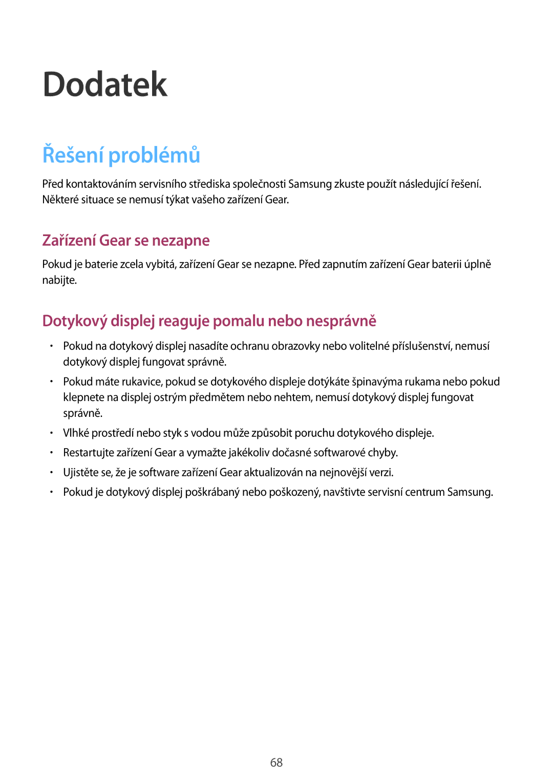 Samsung SM-R365NZKAXEZ, SM-R365NZRAXEZ manual Dodatek, Řešení problémů 