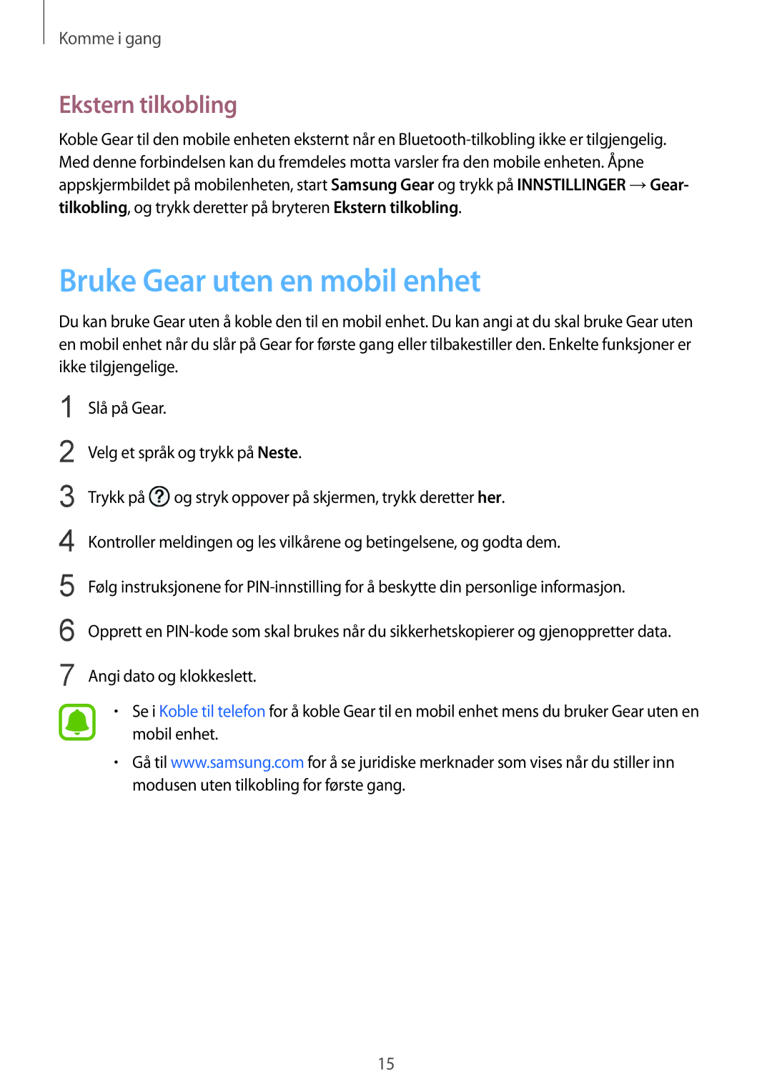 Samsung SM-R365NZRANEE, SM-R365NZKNNEE, SM-R365NZKANEE, SM-R365NZRNNEE Bruke Gear uten en mobil enhet, Ekstern tilkobling 