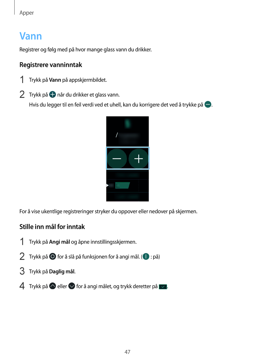 Samsung SM-R365NZRANEE, SM-R365NZKNNEE, SM-R365NZKANEE manual Vann, Registrere vanninntak, Stille inn mål for inntak 