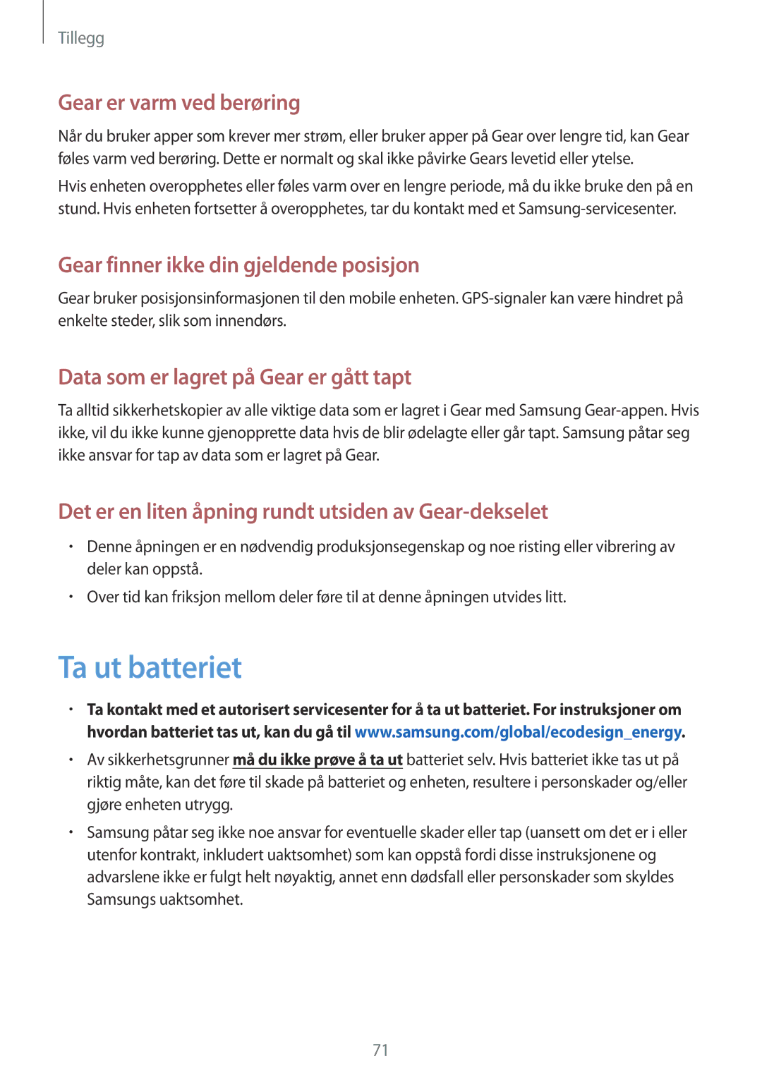 Samsung SM-R365NZRANEE, SM-R365NZKNNEE, SM-R365NZKANEE, SM-R365NZRNNEE manual Ta ut batteriet, Gear er varm ved berøring 