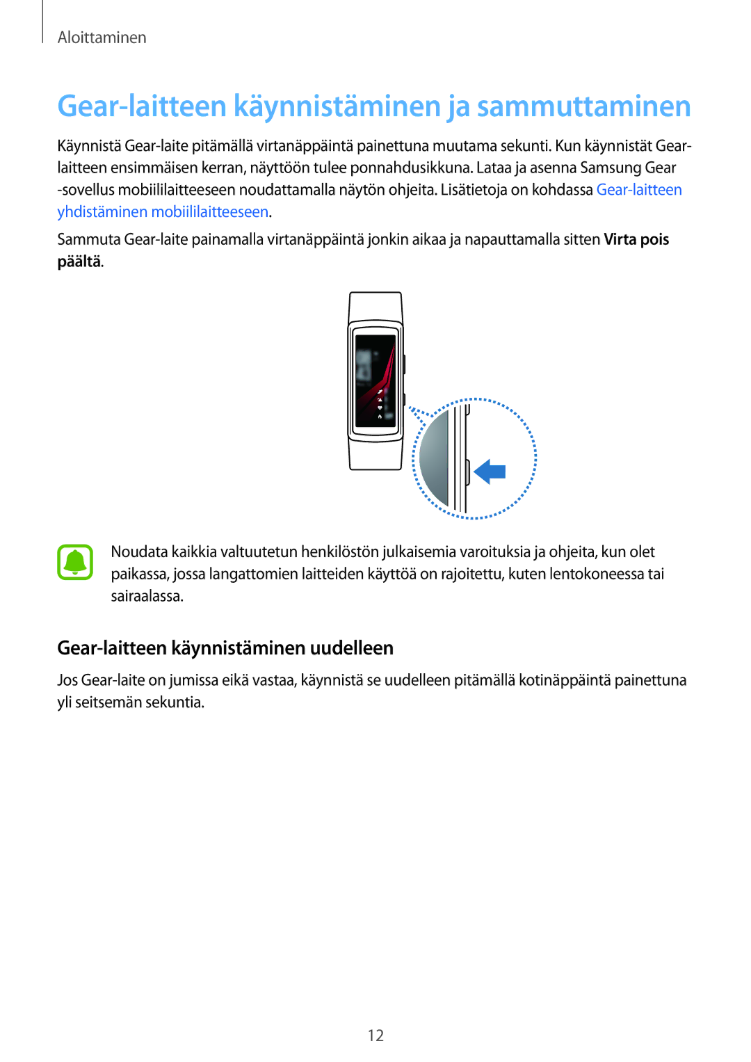 Samsung SM-R365NZKNNEE, SM-R365NZKANEE, SM-R365NZRNNEE, SM-R365NZRANEE manual Gear-laitteen käynnistäminen uudelleen, Päältä 