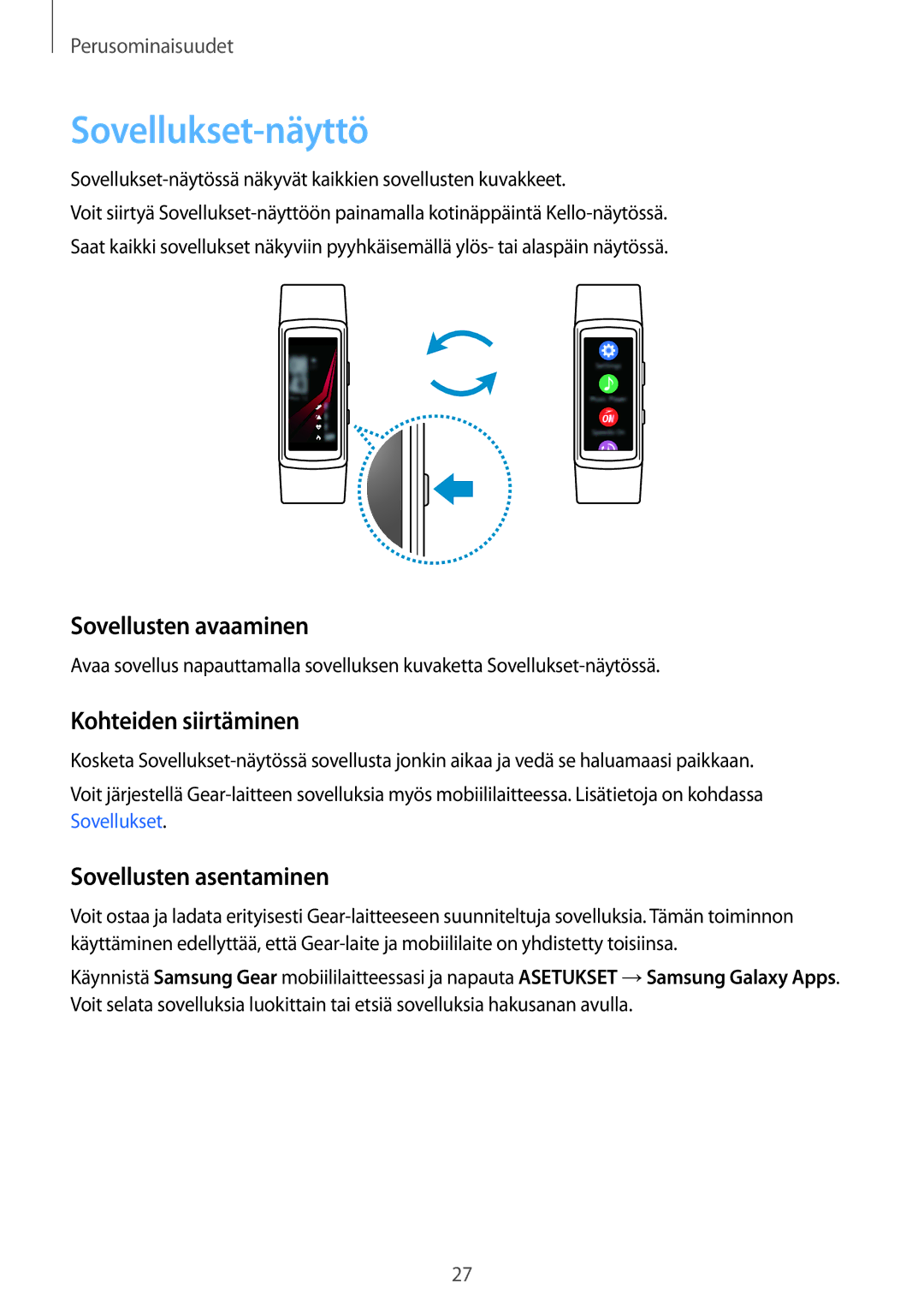 Samsung SM-R365NZRANEE manual Sovellukset-näyttö, Sovellusten avaaminen, Kohteiden siirtäminen, Sovellusten asentaminen 