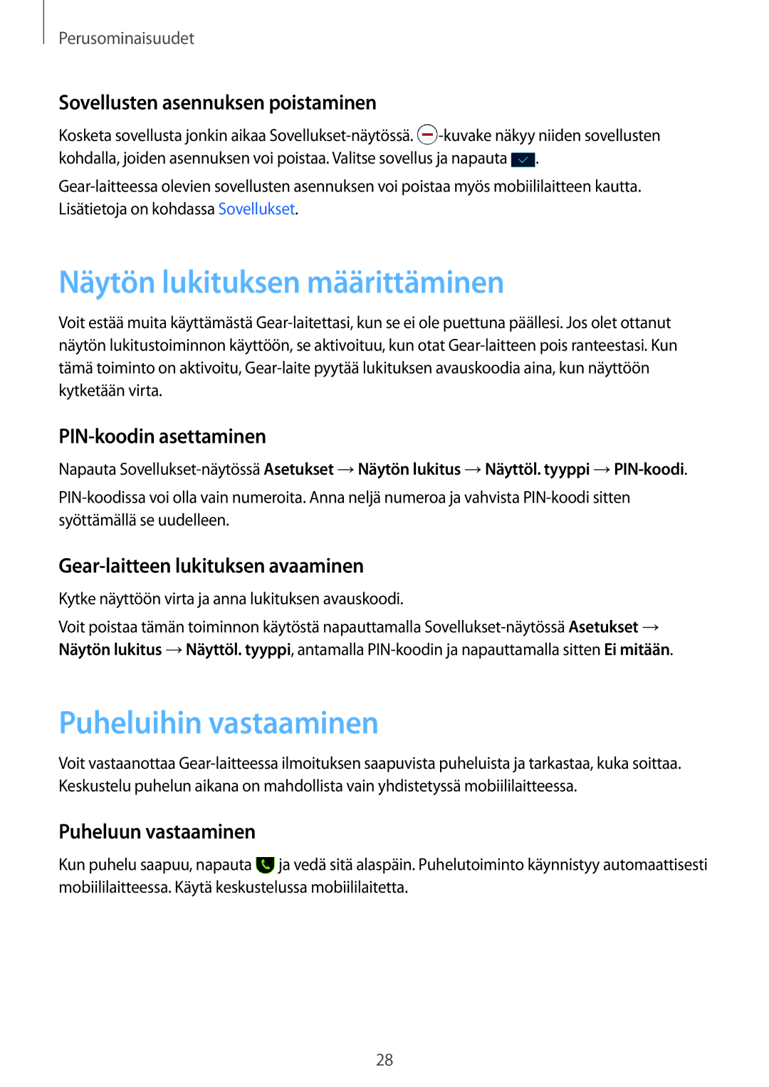 Samsung SM-R365NZKNNEE, SM-R365NZKANEE, SM-R365NZRNNEE manual Näytön lukituksen määrittäminen, Puheluihin vastaaminen 