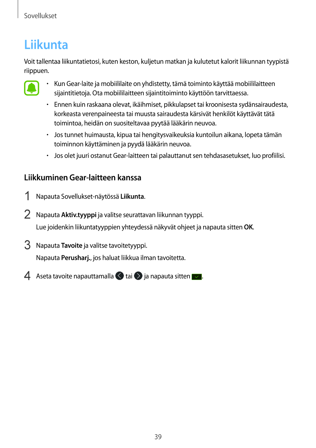 Samsung SM-R365NZRANEE, SM-R365NZKNNEE, SM-R365NZKANEE, SM-R365NZRNNEE manual Liikunta, Liikkuminen Gear-laitteen kanssa 