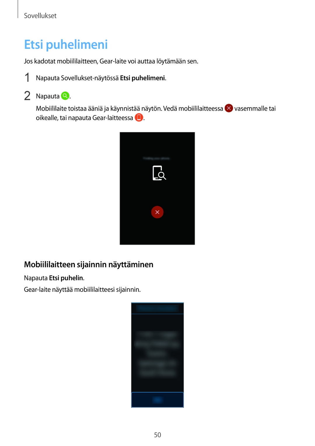 Samsung SM-R365NZRNNEE, SM-R365NZKNNEE manual Etsi puhelimeni, Mobiililaitteen sijainnin näyttäminen, Napauta Etsi puhelin 