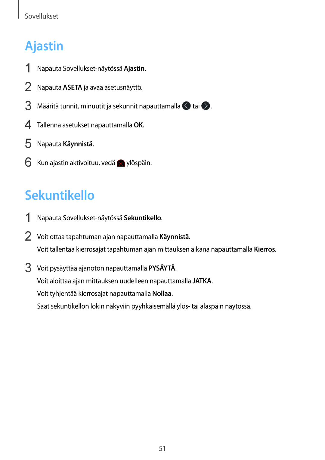 Samsung SM-R365NZRANEE, SM-R365NZKNNEE, SM-R365NZKANEE, SM-R365NZRNNEE manual Ajastin, Sekuntikello 