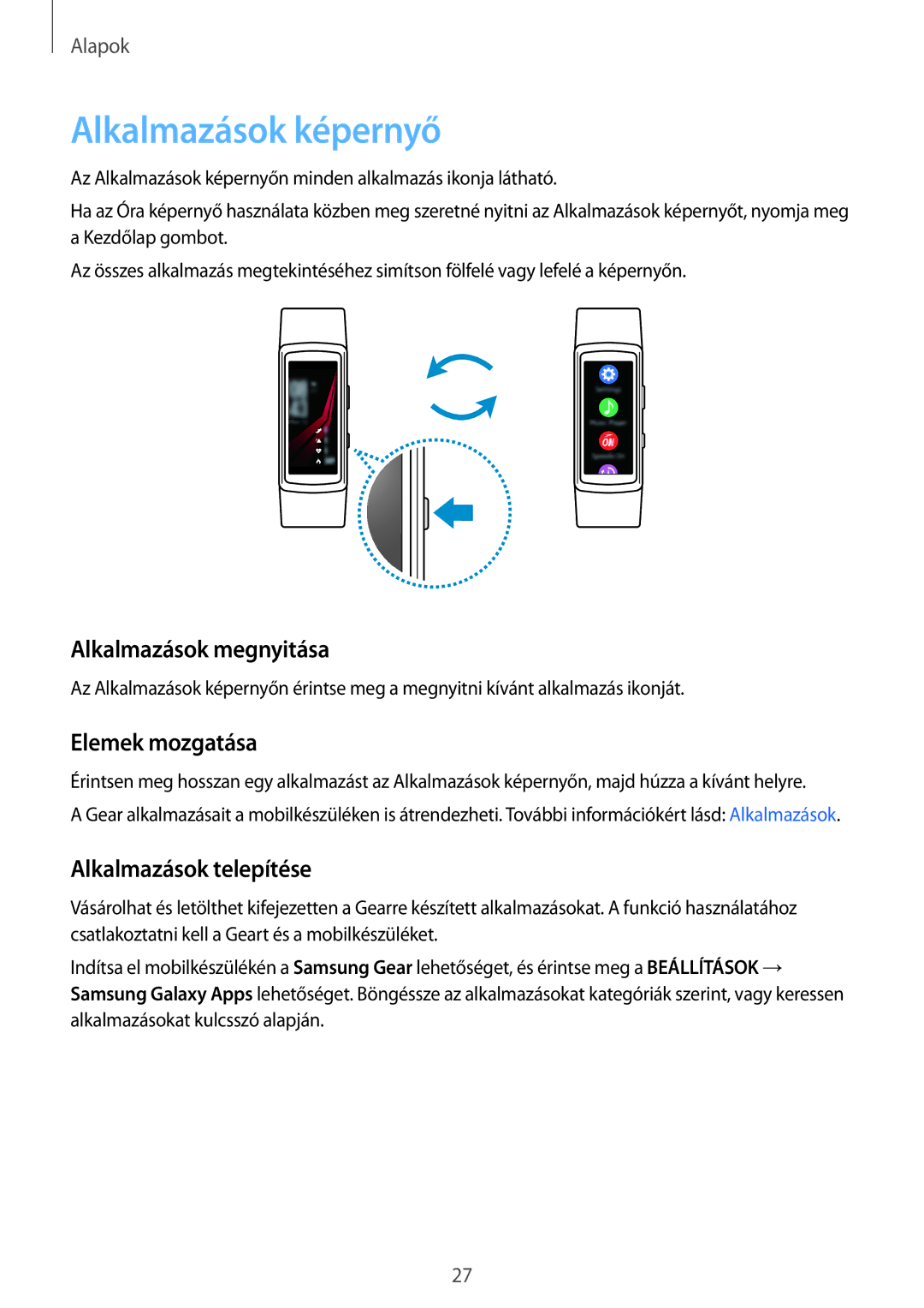 Samsung SM-R365NZKNXEH manual Alkalmazások képernyő, Alkalmazások megnyitása, Elemek mozgatása, Alkalmazások telepítése 