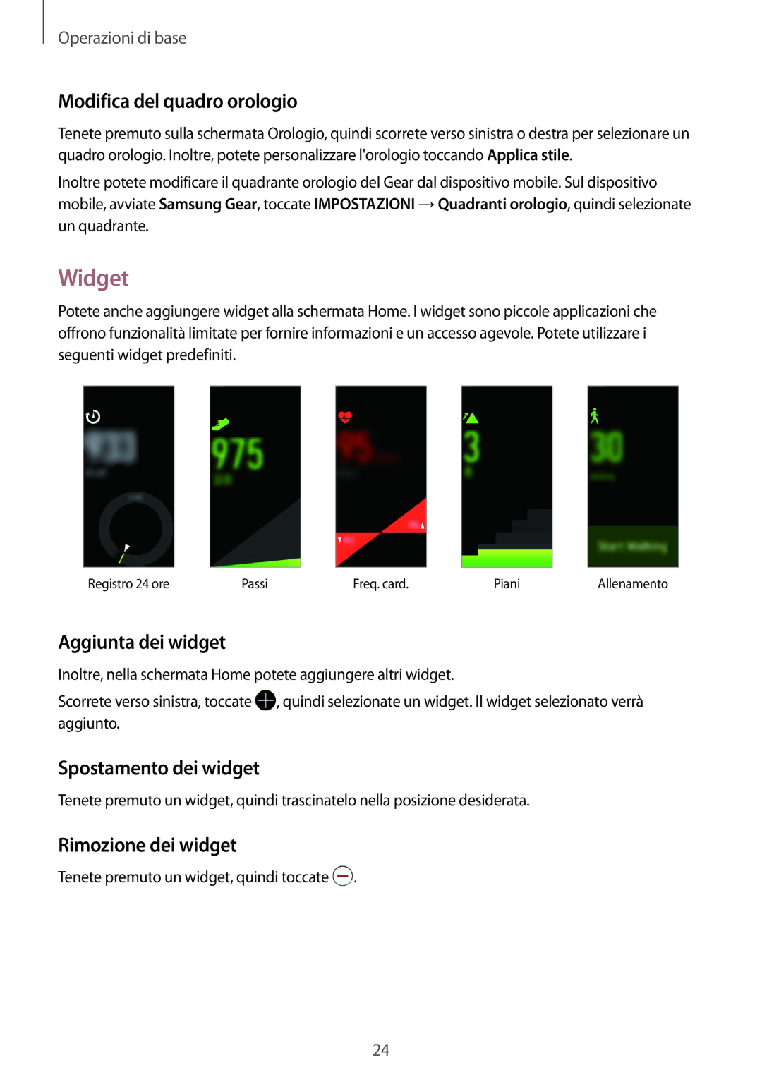 Samsung SM-R365NZRNITV, SM-R365NZRAITV Widget, Modifica del quadro orologio, Aggiunta dei widget, Spostamento dei widget 