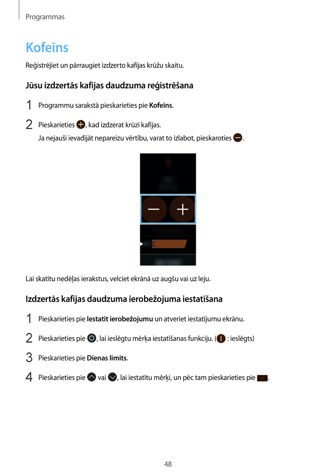 Samsung SM-R365NZRNSEB, SM-R365NZRASEB, SM-R365NZKNSEB, SM-R365NZKASEB Kofeīns, Jūsu izdzertās kafijas daudzuma reģistrēšana 