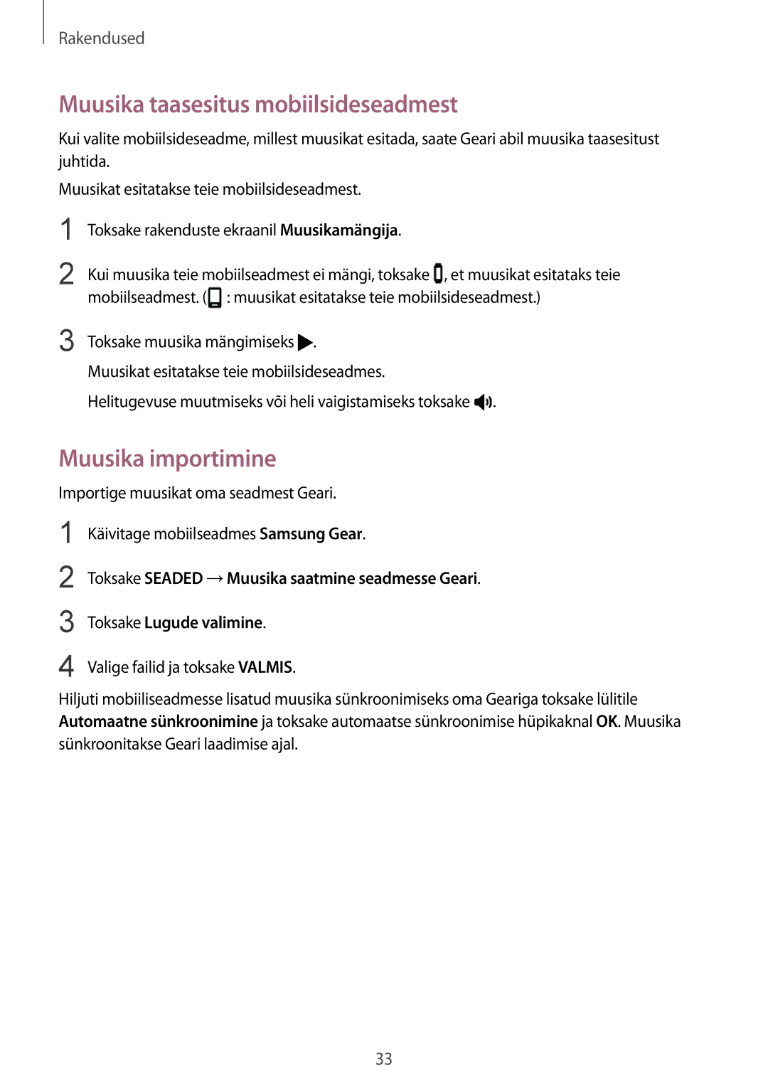 Samsung SM-R365NZRASEB, SM-R365NZRNSEB, SM-R365NZKNSEB manual Muusika taasesitus mobiilsideseadmest, Muusika importimine 