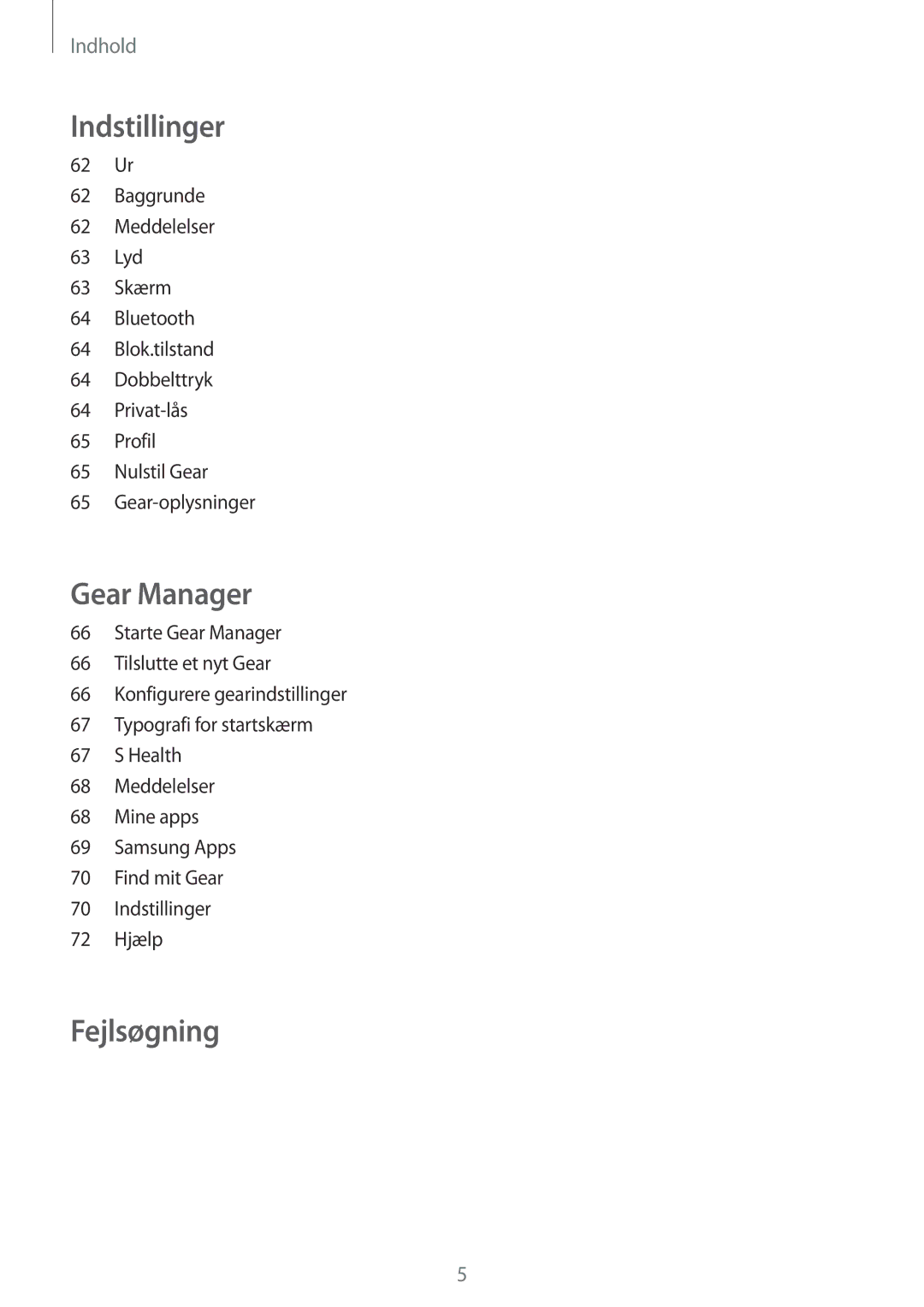 Samsung SM-R3800VSANEE, SM-R3800GNANEE, SM-R3800MOANEE manual Fejlsøgning 