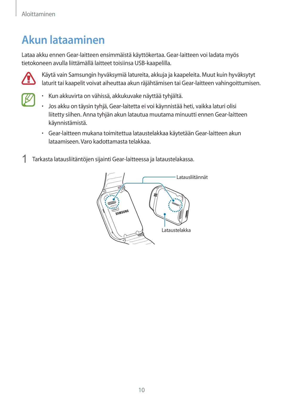 Samsung SM-R3800MOANEE, SM-R3800GNANEE manual Akun lataaminen, Kun akkuvirta on vähissä, akkukuvake näyttää tyhjältä 