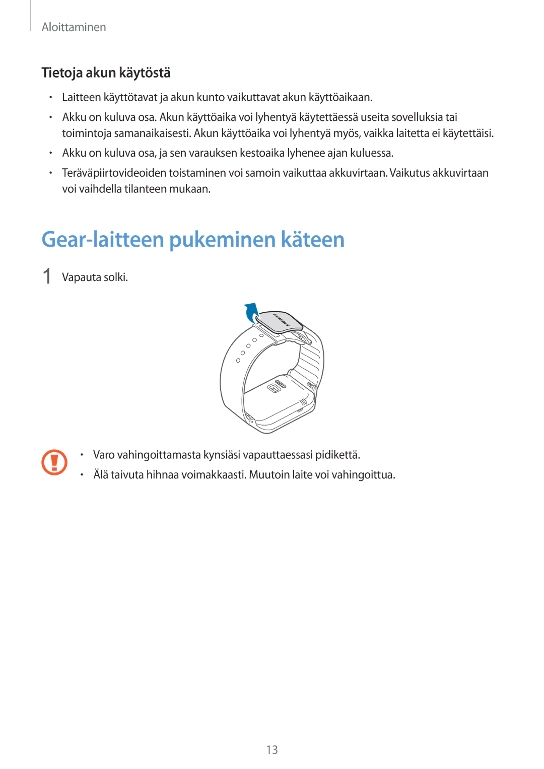 Samsung SM-R3800MOANEE, SM-R3800GNANEE, SM-R3800VSANEE manual Gear-laitteen pukeminen käteen, Tietoja akun käytöstä 