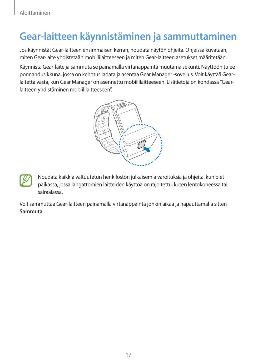 Samsung SM-R3800VSANEE, SM-R3800GNANEE, SM-R3800MOANEE manual Gear-laitteen käynnistäminen ja sammuttaminen 