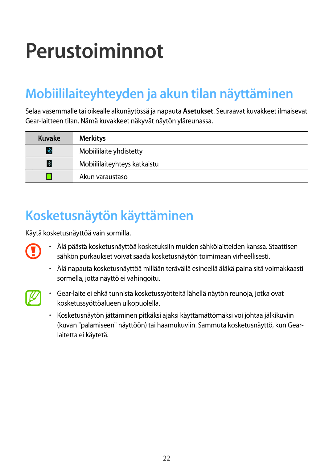 Samsung SM-R3800MOANEE manual Perustoiminnot, Mobiililaiteyhteyden ja akun tilan näyttäminen, Kosketusnäytön käyttäminen 