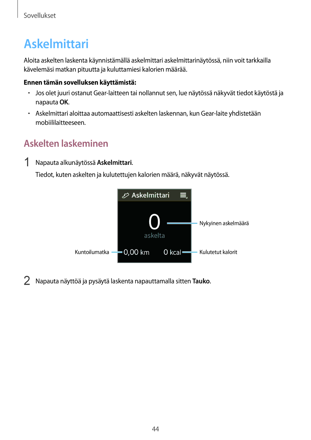 Samsung SM-R3800VSANEE, SM-R3800GNANEE manual Askelmittari, Askelten laskeminen, Ennen tämän sovelluksen käyttämistä 