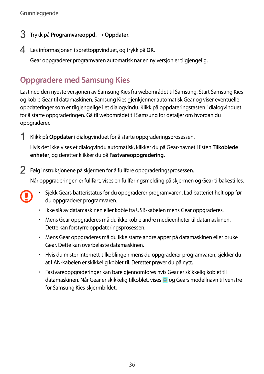 Samsung SM-R3800GNANEE, SM-R3800MOANEE, SM-R3800VSANEE Oppgradere med Samsung Kies, Trykk på Programvareoppd. →Oppdater 