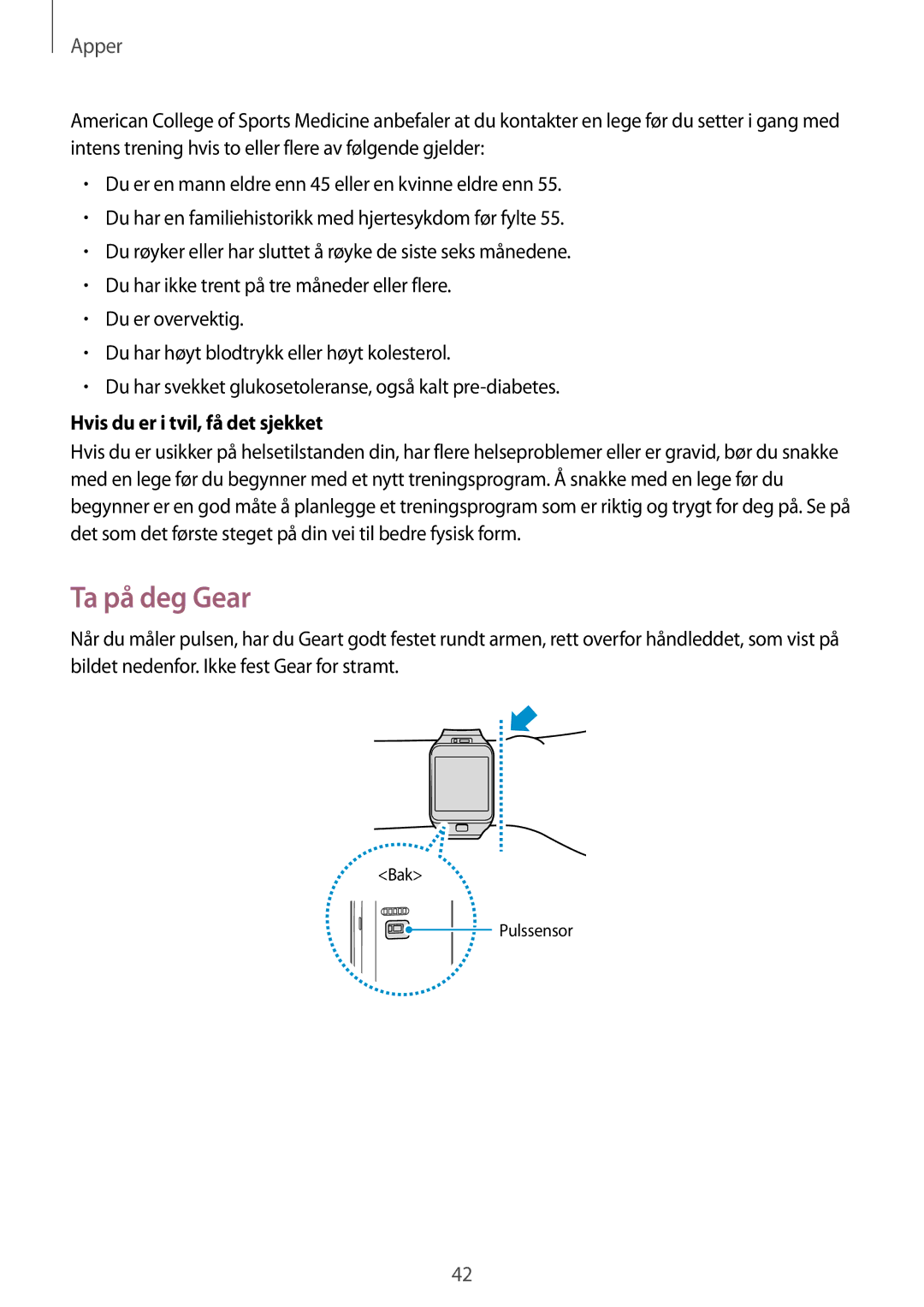 Samsung SM-R3800GNANEE, SM-R3800MOANEE, SM-R3800VSANEE manual Ta på deg Gear, Hvis du er i tvil, få det sjekket 