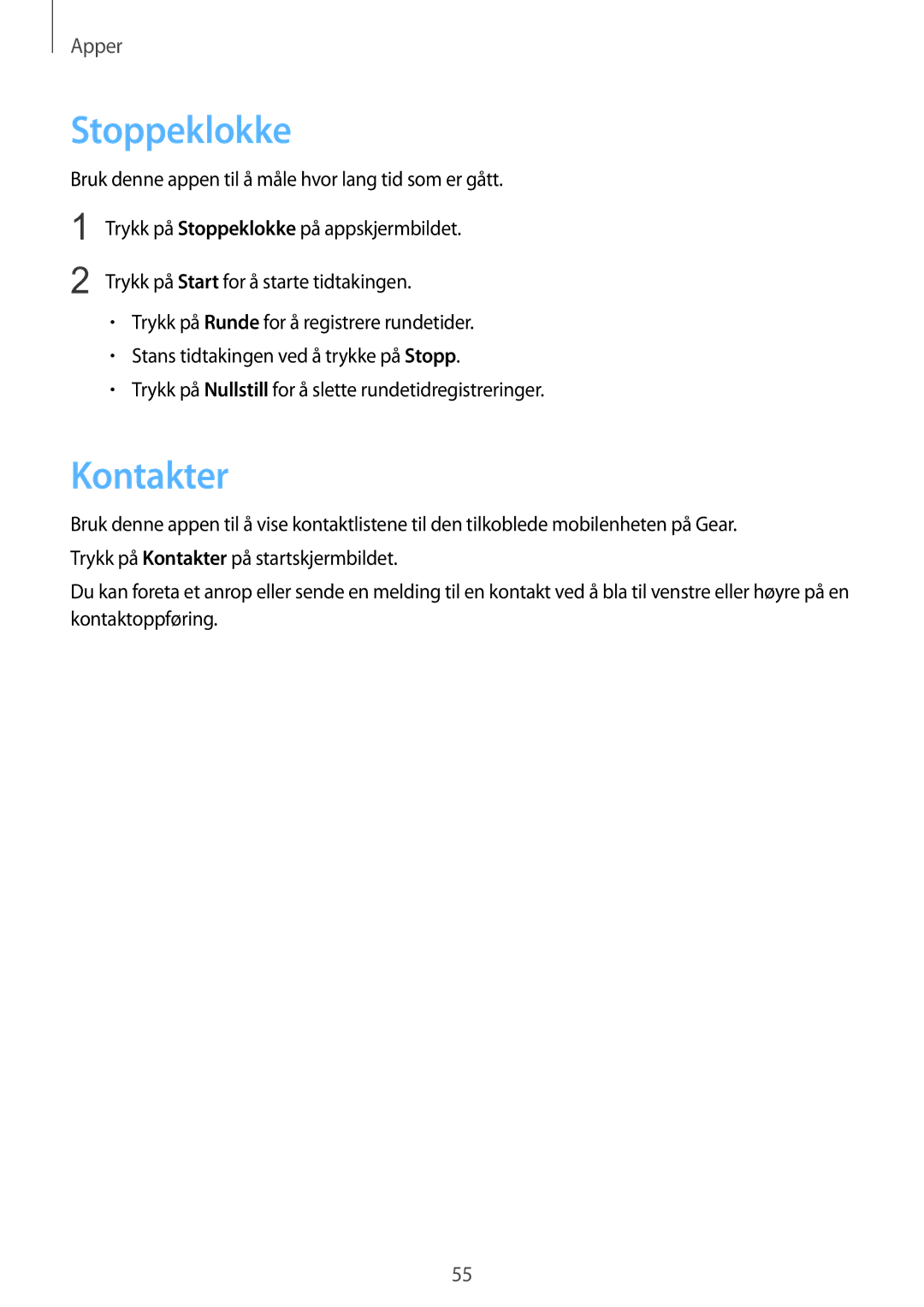 Samsung SM-R3800MOANEE, SM-R3800GNANEE, SM-R3800VSANEE manual Stoppeklokke, Kontakter 