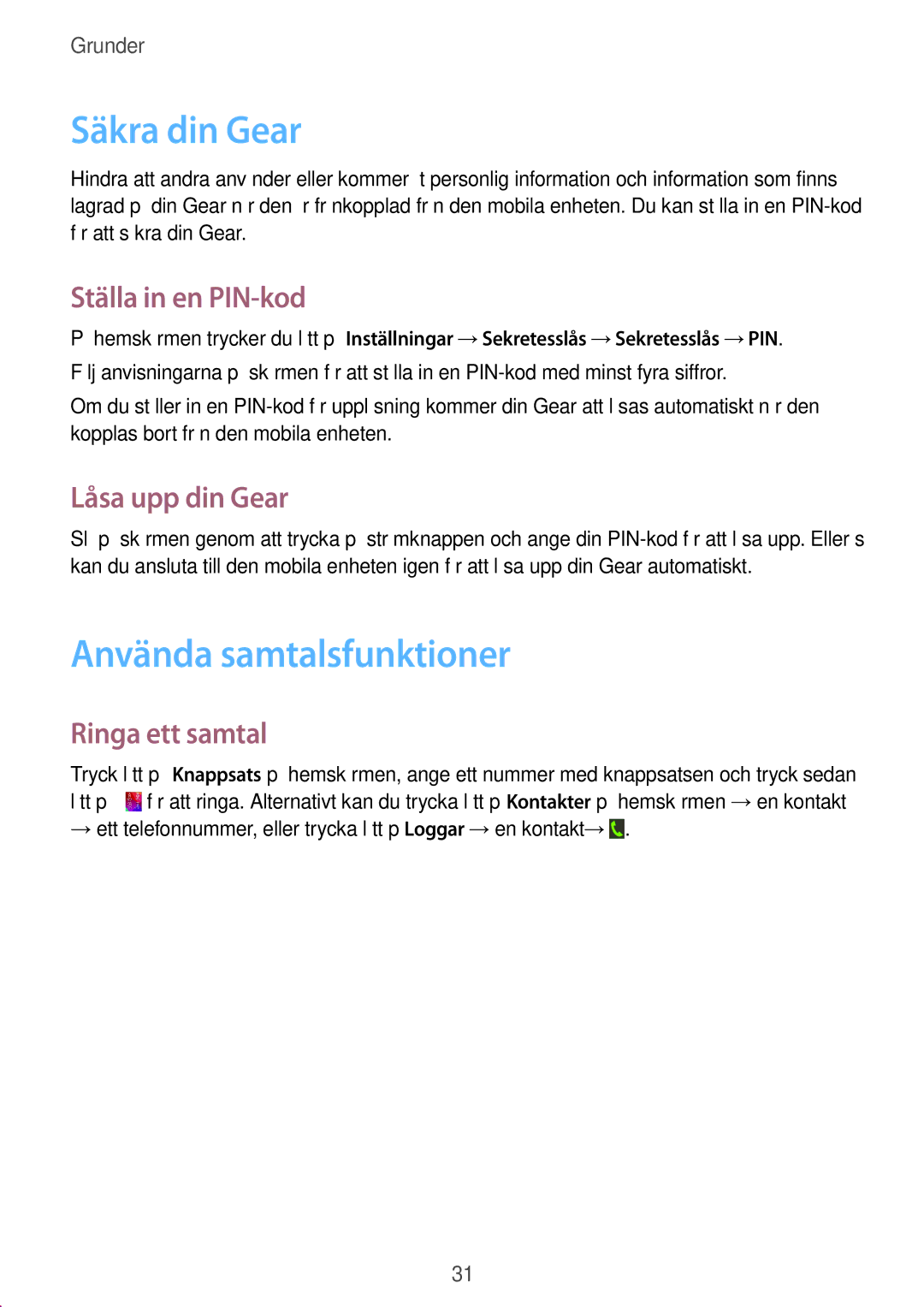 Samsung SM-R3800MOANEE, SM-R3800GNANEE Säkra din Gear, Använda samtalsfunktioner, Ställa in en PIN-kod, Låsa upp din Gear 