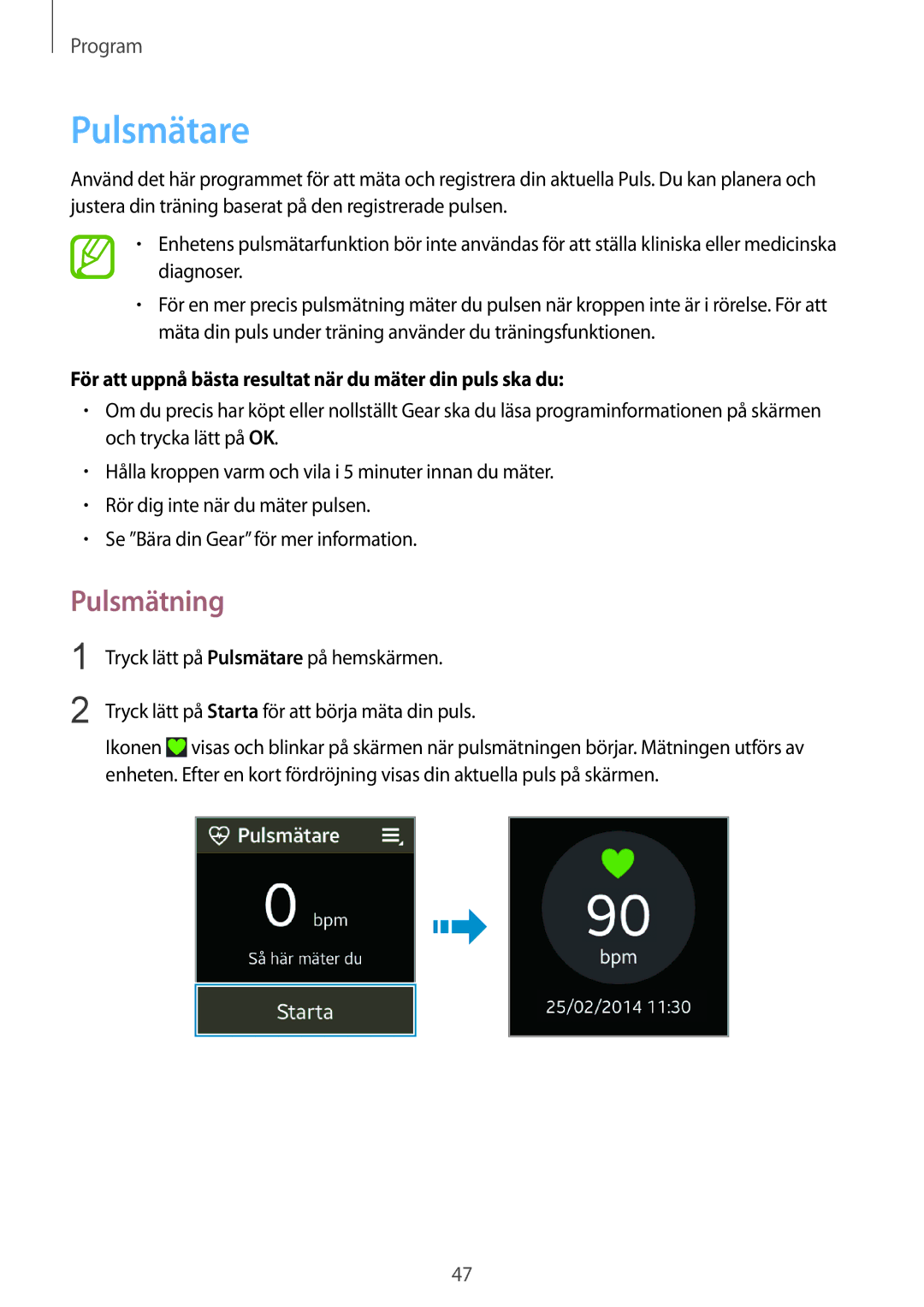 Samsung SM-R3800VSANEE, SM-R3800GNANEE Pulsmätare, Pulsmätning, För att uppnå bästa resultat när du mäter din puls ska du 