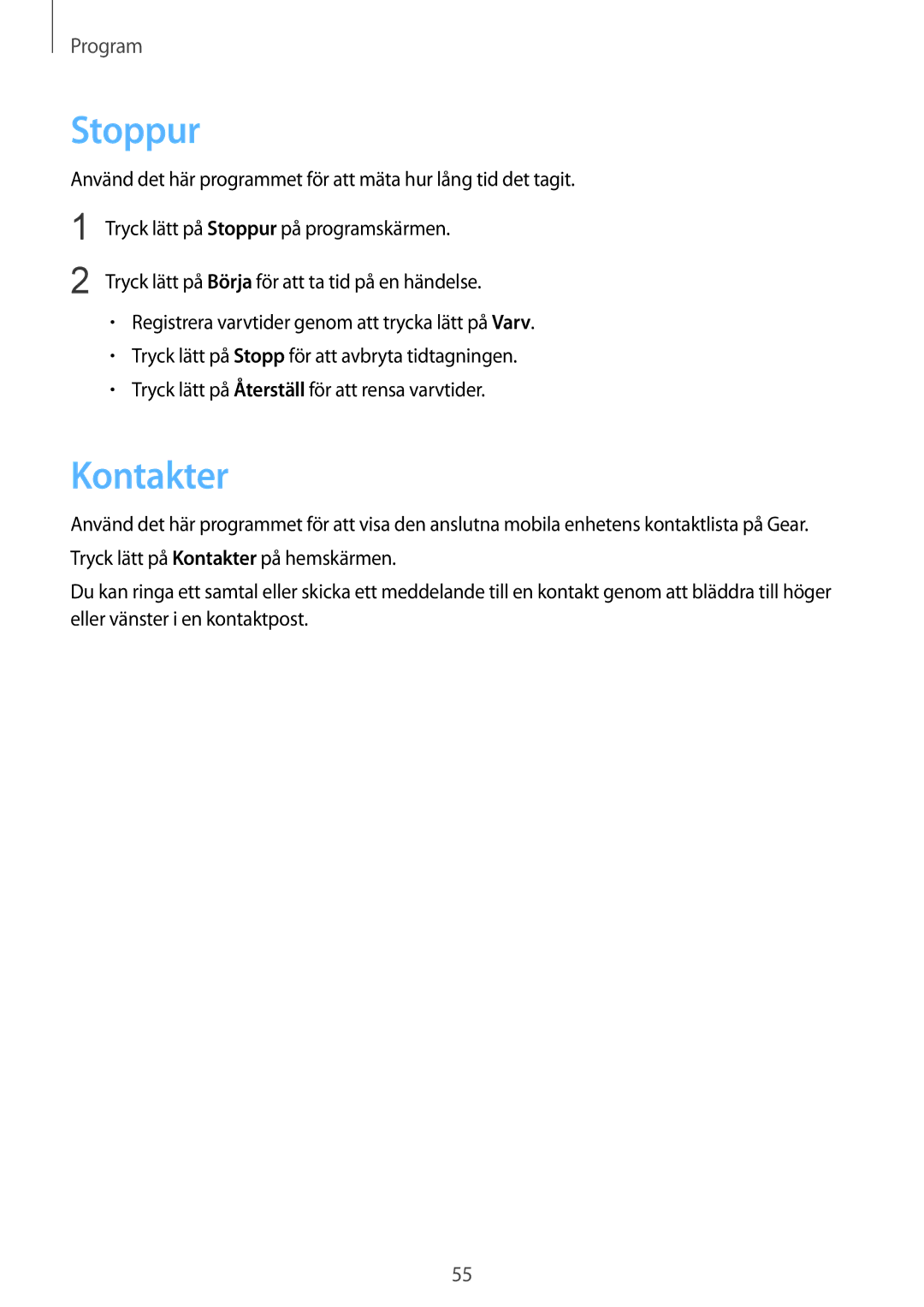 Samsung SM-R3800MOANEE, SM-R3800GNANEE, SM-R3800VSANEE manual Stoppur, Kontakter 