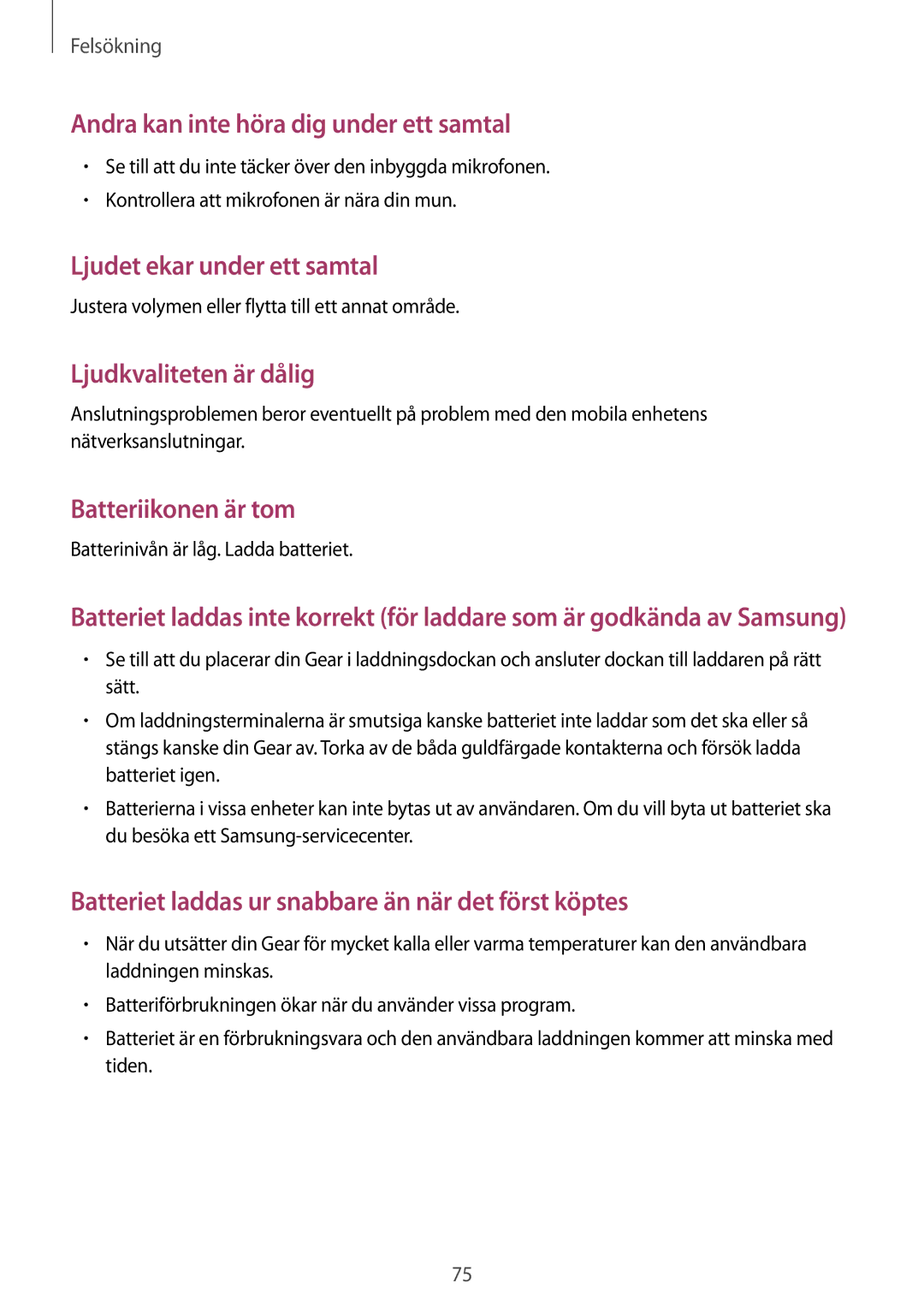 Samsung SM-R3800GNANEE manual Justera volymen eller flytta till ett annat område, Batterinivån är låg. Ladda batteriet 