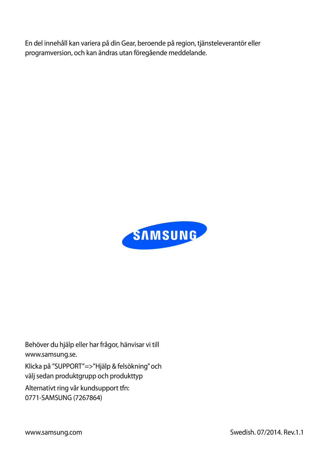 Samsung SM-R3800GNANEE, SM-R3800MOANEE, SM-R3800VSANEE manual Alternativt ring vår kundsupport tfn Samsung 