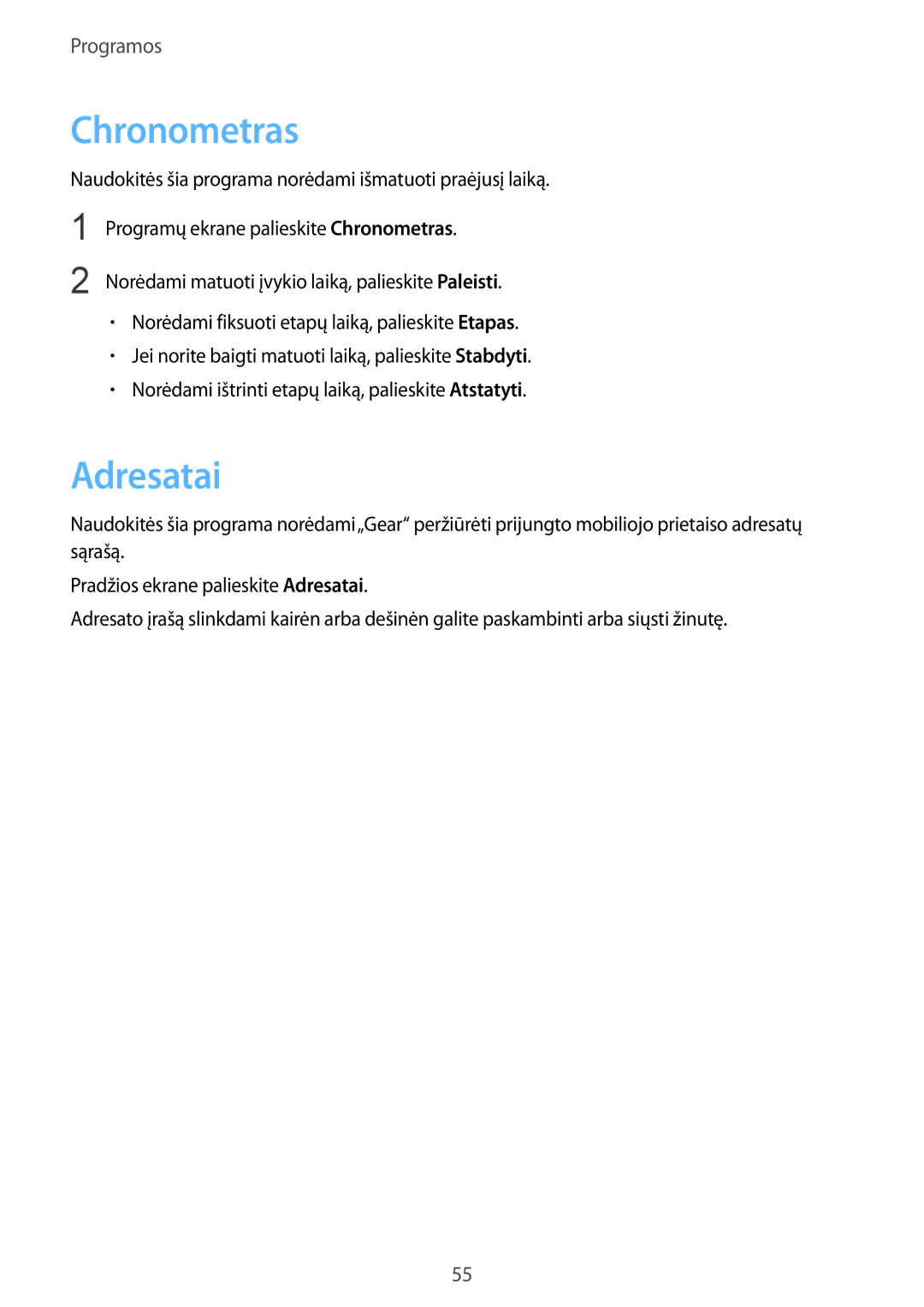 Samsung SM-R3800GNASEB, SM-R3800VSASEB manual Chronometras, Adresatai 