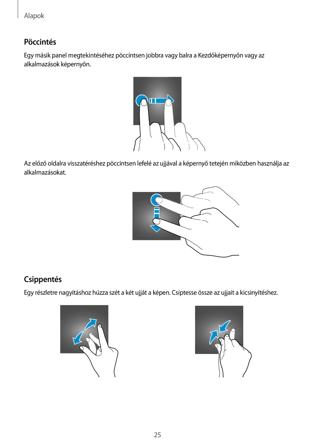 Samsung SM-R3800VSAXEH manual Pöccintés, Csippentés 