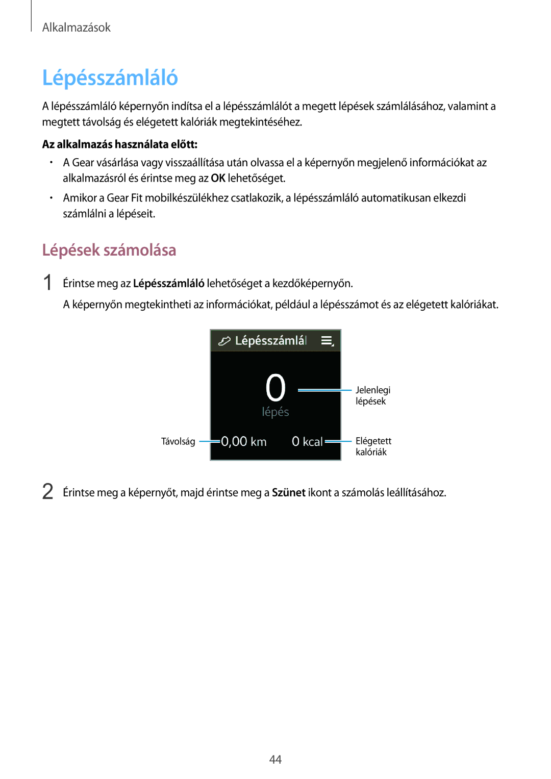 Samsung SM-R3800VSAXEH manual Lépésszámláló, Lépések számolása, Az alkalmazás használata előtt 