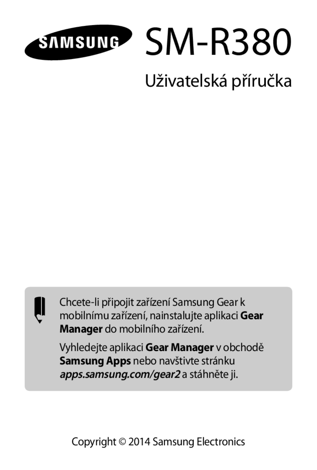 Samsung SM-R3800MOAATO, SM-R3800VSAXEO, SM-R3800GNAEUR, SM-R3800VSAATO manual Copyright 2014 Samsung Electronics 