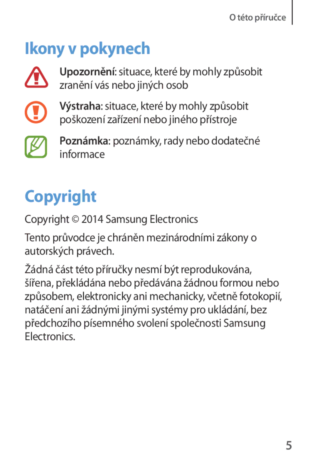 Samsung SM-R3800GNAXSK, SM-R3800VSAXEO manual Ikony v pokynech, Copyright, Poznámka poznámky, rady nebo dodatečné informace 