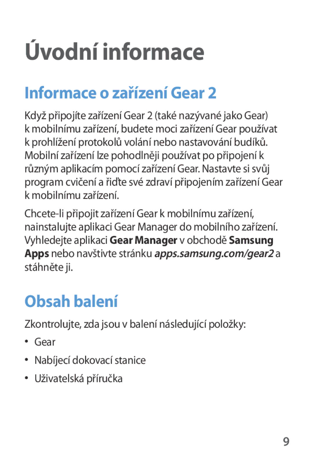 Samsung SM-R3800MOAXEH, SM-R3800VSAXEO, SM-R3800MOAATO, SM-R3800GNAEUR manual Informace o zařízení Gear, Obsah balení 