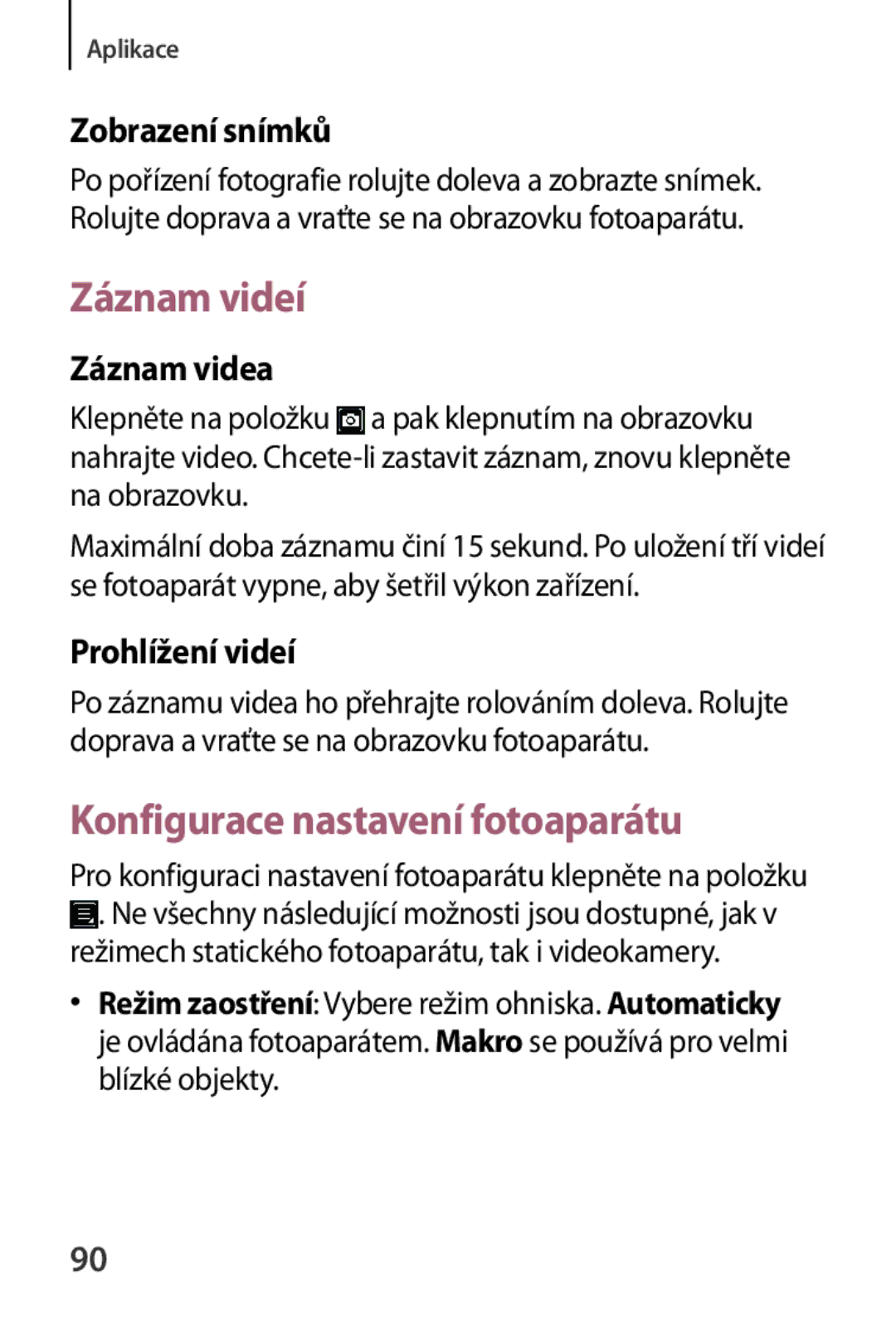 Samsung SM-R3800GNAATO Záznam videí, Konfigurace nastavení fotoaparátu, Zobrazení snímků, Záznam videa, Prohlížení videí 