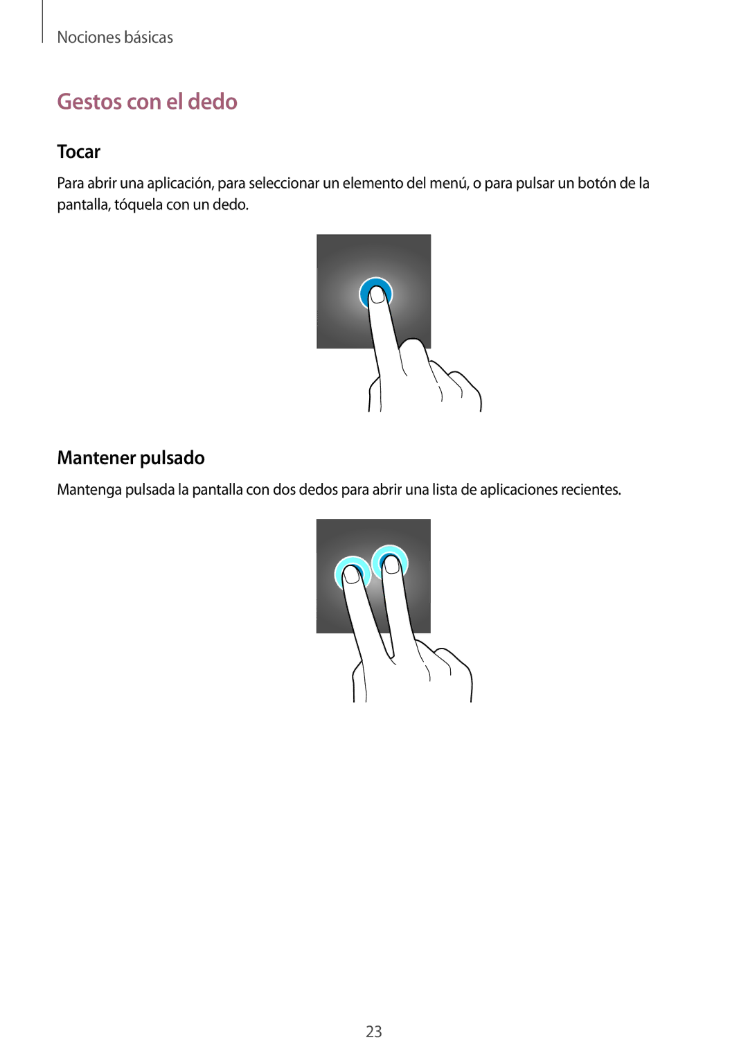 Samsung SM-R3800MOAPHE, SM-R3800VSAXSP, SM-R3800GNABTU, SM-R3800GNAPHE manual Gestos con el dedo, Tocar, Mantener pulsado 