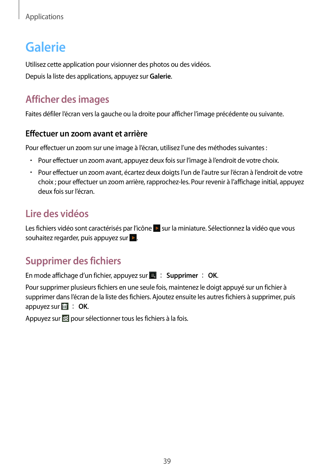 Samsung SM-R3810ZAAXEF, SM-R3810ZOAXEF manual Galerie, Afficher des images, Lire des vidéos, Supprimer des fichiers 