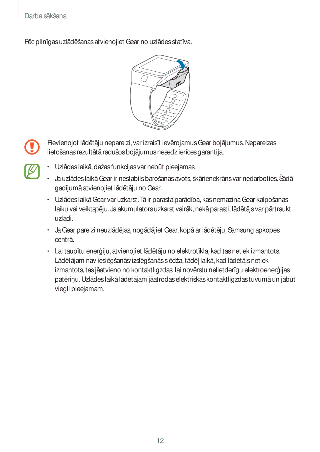 Samsung SM-R3810ZKASEB, SM-R3810ZOASEB, SM-R3810ZAASEB manual Pēc pilnīgas uzlādēšanas atvienojiet Gear no uzlādes statīva 