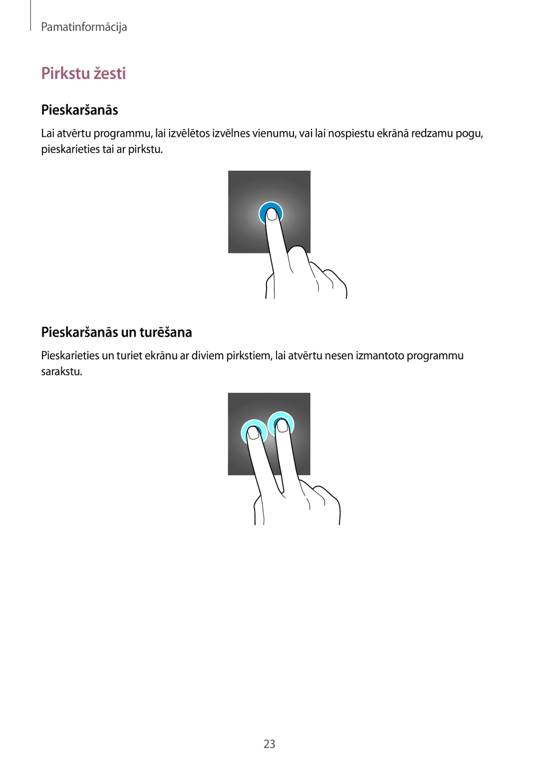 Samsung SM-R3810ZAASEB, SM-R3810ZKASEB, SM-R3810ZOASEB manual Pirkstu žesti, Pieskaršanās un turēšana 