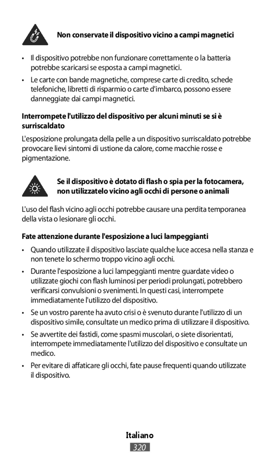 Samsung SM-R3810ZKAATO, SM-R3810ZOADBT, SM-R3810ZKATPH manual Non conservate il dispositivo vicino a campi magnetici 